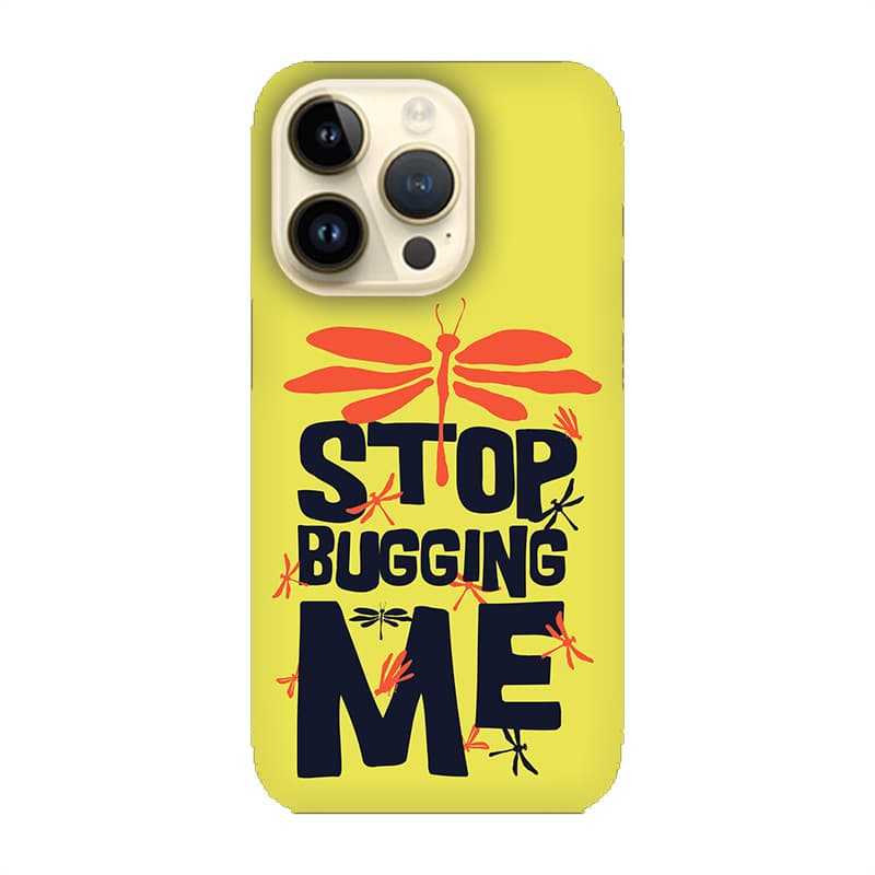 Кейс за iPhone 648 Stop bugging me