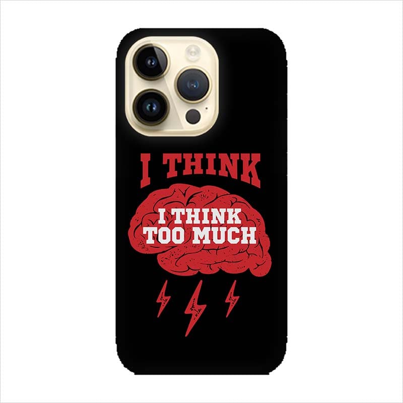Кейс за iPhone i think too much