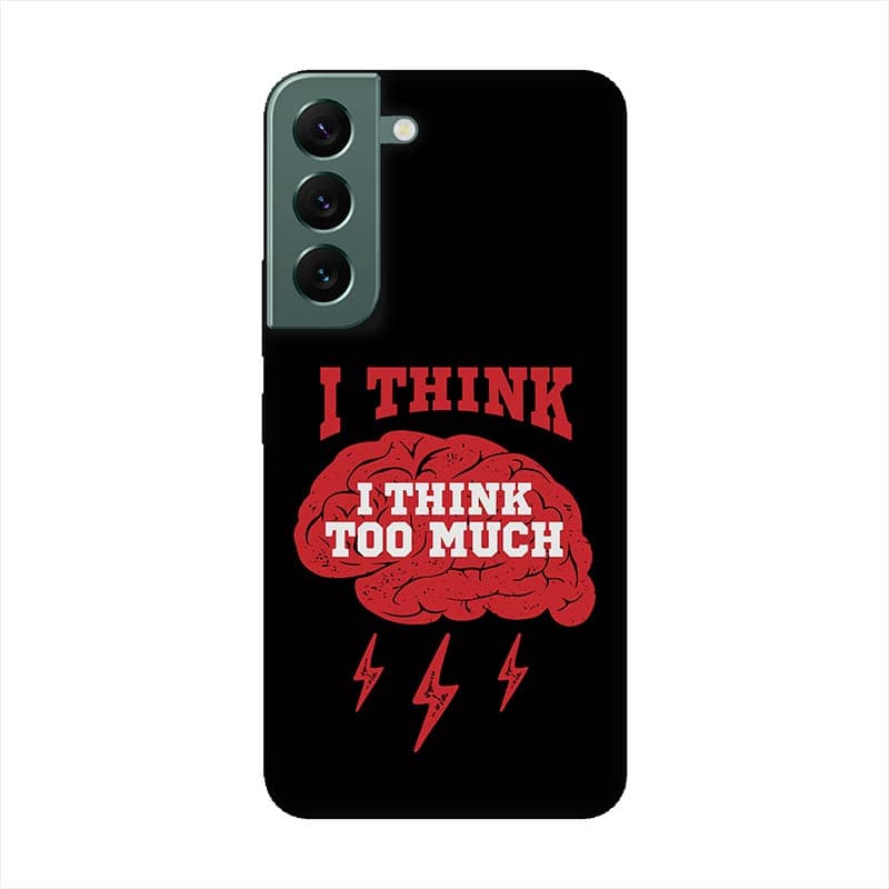 Кейс за Samsung 259 i think too much