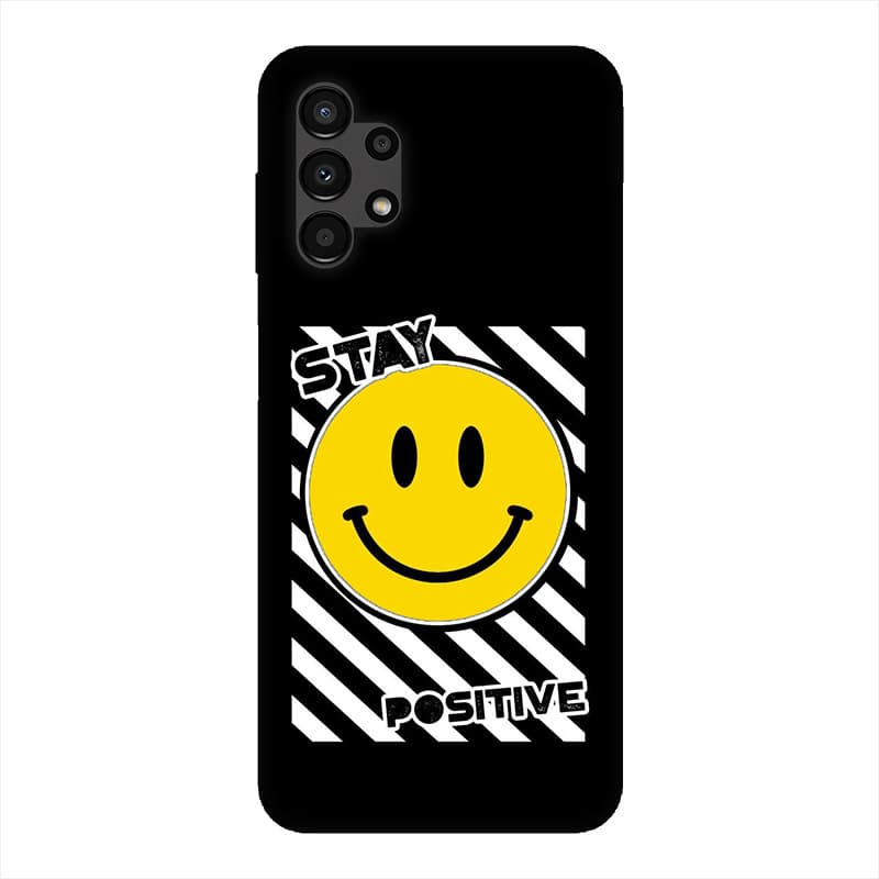 Samsung A13 кейс Stay Positive