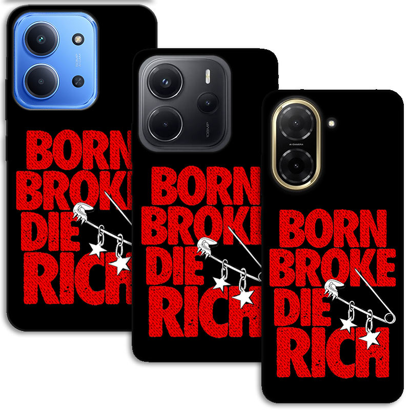 Калъф за Xiaomi - Born Broke Die Rich